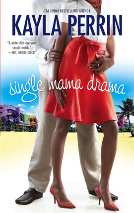 Title details for Single Mama Drama by Kayla Perrin - Available